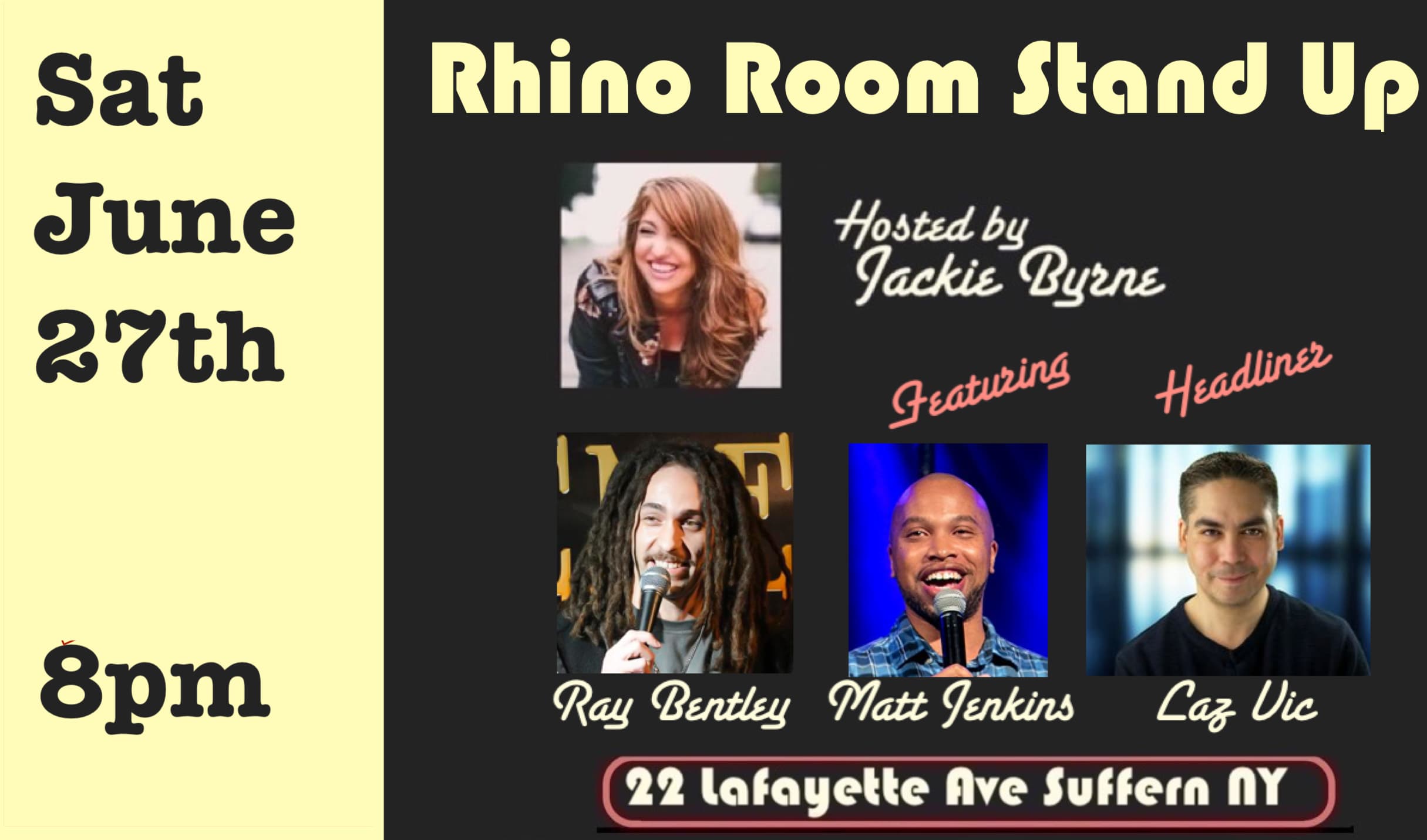 Sat June 27th Rhino Room Stand Up 8pm