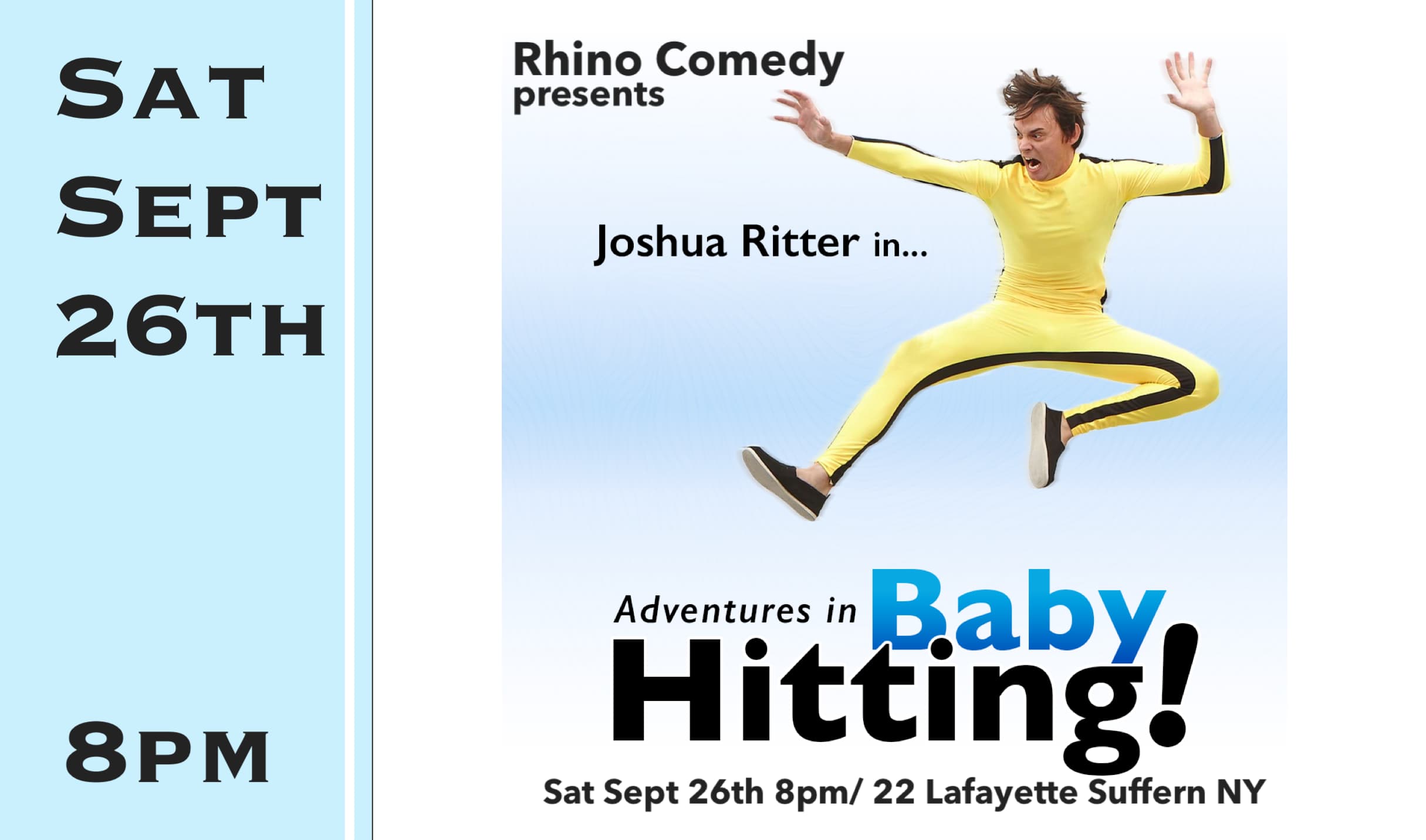 Sat Sept 26th Special: Adventures in Baby Hitting 8pm