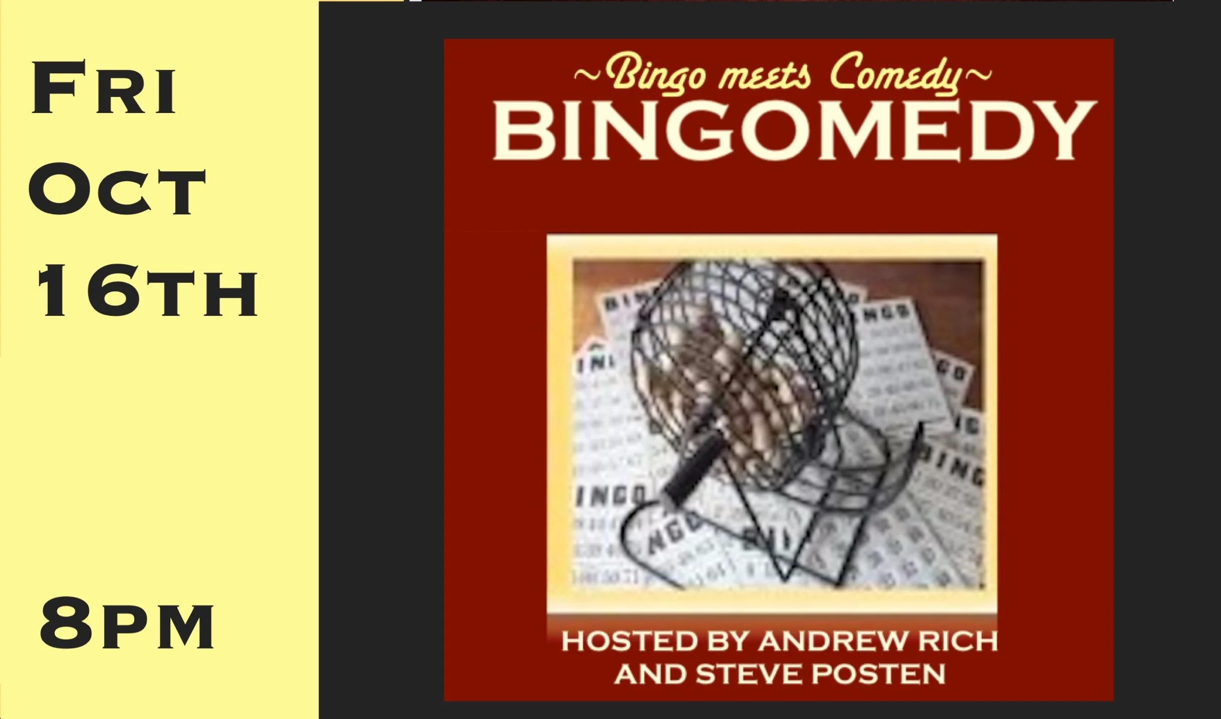 Fri Oct 16th Bingo + Comedy = Bingomedy! 8pm