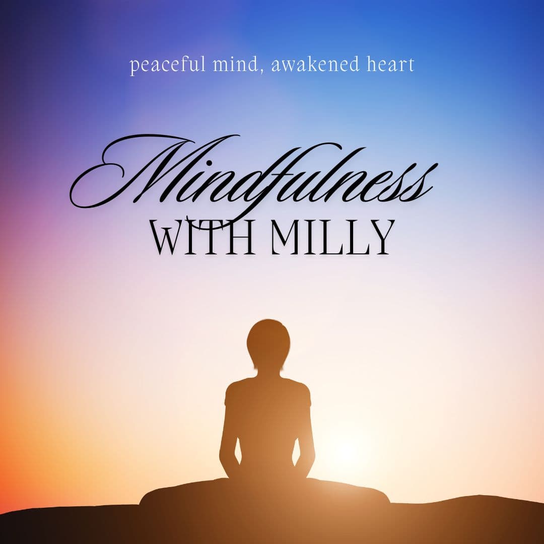 Mindfulness with Milly meditation series